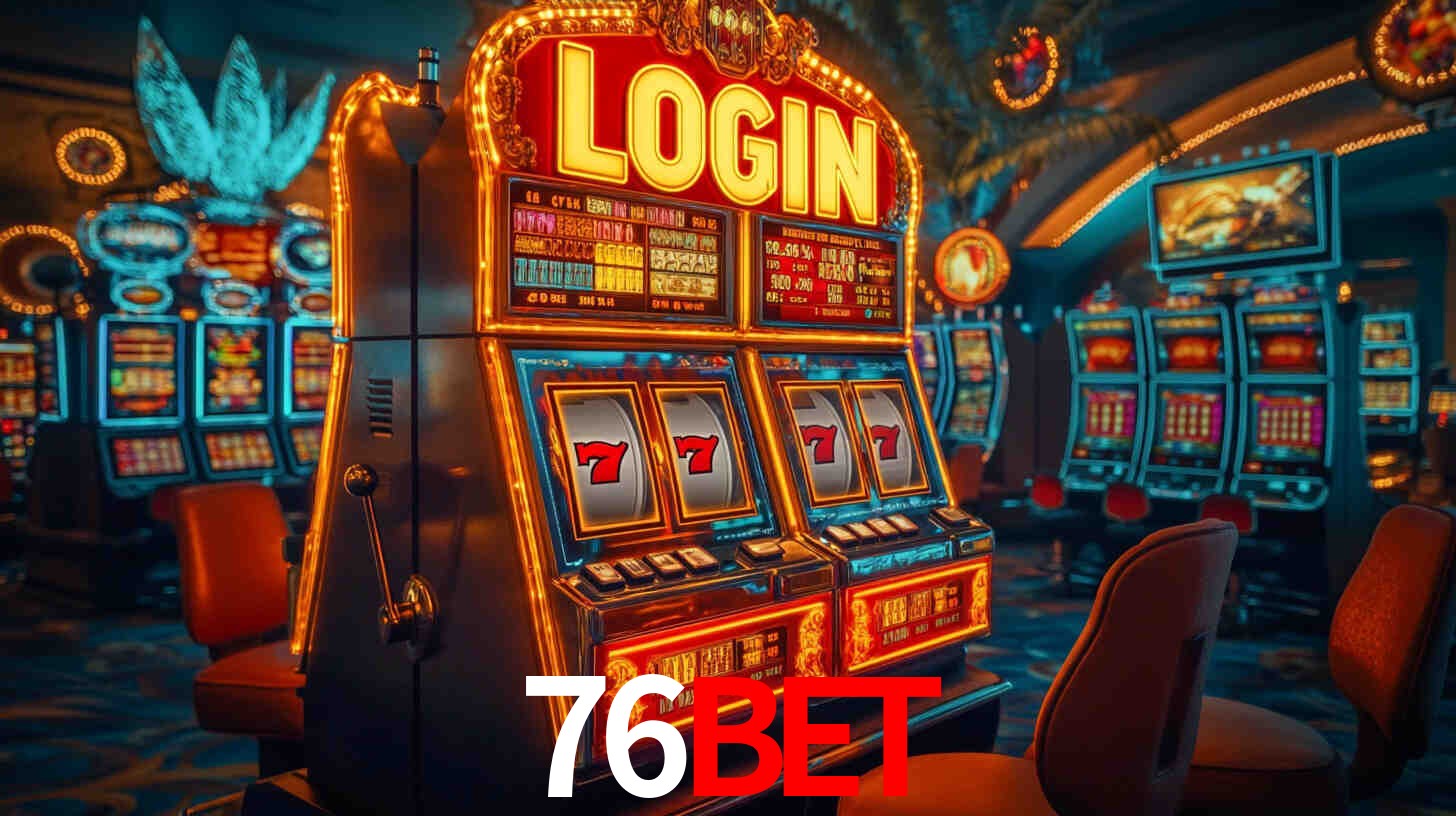 76Bet,76Bet Vip Login